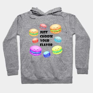 Choose your flavor! Hoodie